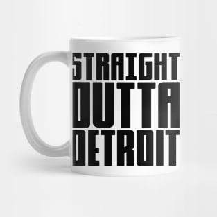 Straight Outta Detroit Mug